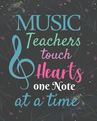 Book cover for Music teachers touch hearts one note at a time