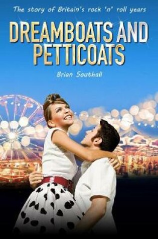 Cover of Dreamboats And Petticoats