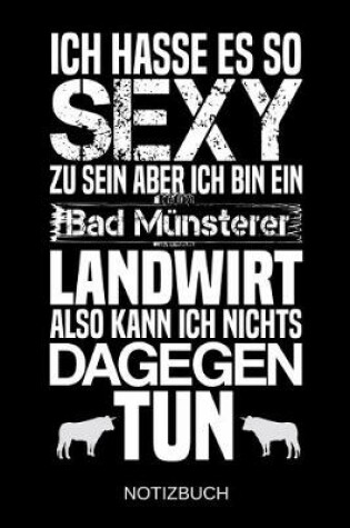 Cover of Ich hasse es so sexy zu sein aber ich bin ein Bad Munsterer Landwirt also kann ich nichts dagegen tun