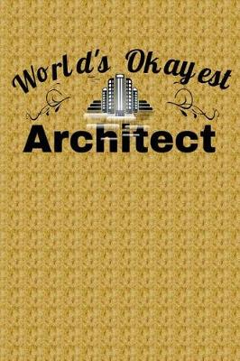 Book cover for World's Okayest Architect