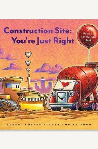 Cover of Construction Site: You're Just Right