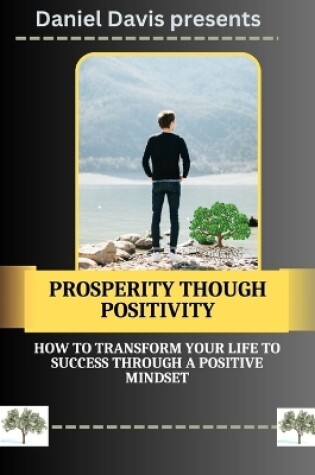 Cover of Prosperity Through Positivity
