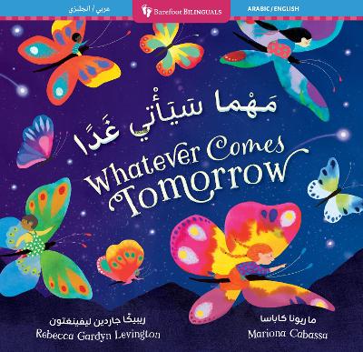 Book cover for Whatever Comes Tomorrow (Bilingual Arabic & English)