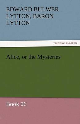 Book cover for Alice, or the Mysteries - Book 06