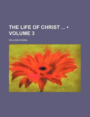 Book cover for The Life of Christ (Volume 3)