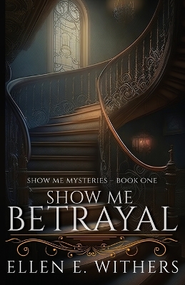 Book cover for Show Me Betrayal