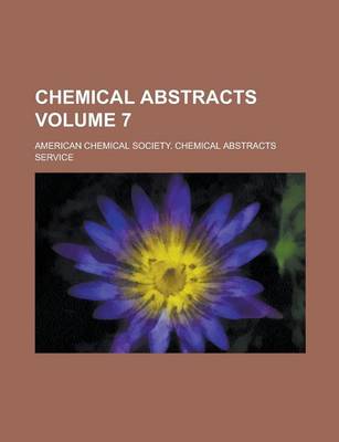 Book cover for Chemical Abstracts Volume 7