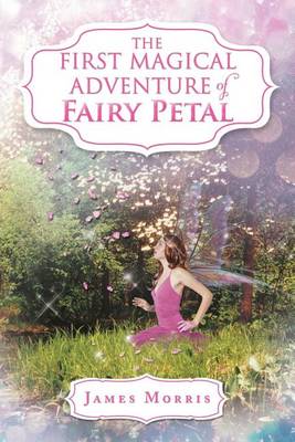 Book cover for The First Magical Adventure of Fairy Petal