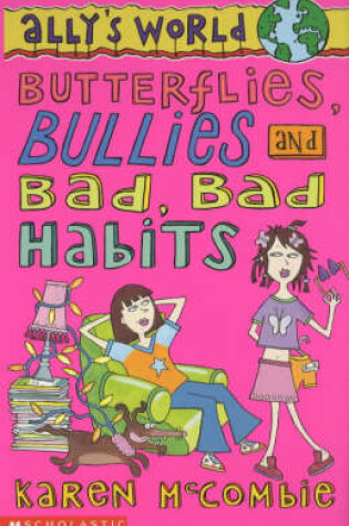 Cover of Butterflies, Bullies and Bad Bad Habits