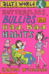 Book cover for Butterflies, Bullies and Bad Bad Habits