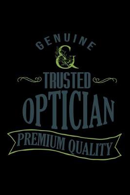 Book cover for Genuine trusted optician. Premium quality