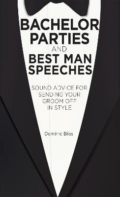 Book cover for Bachelor Parties and Best Man Speeches