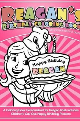 Cover of Reagan's Birthday Coloring Book Kids Personalized Books