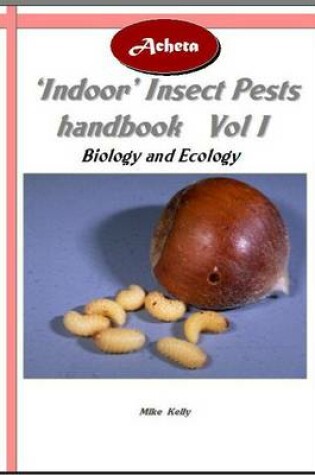 Cover of Acheta Indoor Insect Pests Handbook