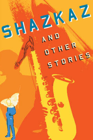 Cover of Shazkaz and Other Stories