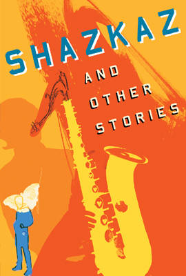 Book cover for Shazkaz and Other Stories