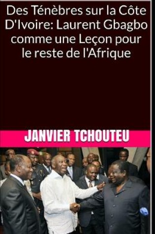 Cover of Des Tenebres sur la Cote D'Ivoire