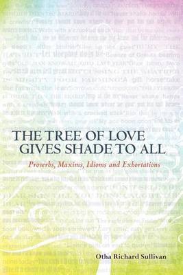 Book cover for The Tree of Love Gives Shade to All