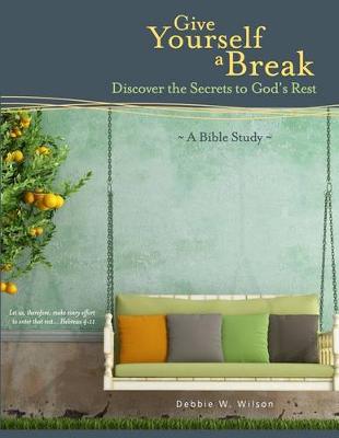 Book cover for Give Yourself a Break