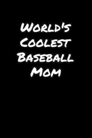 Cover of World's Coolest Baseball Mom