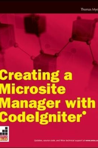 Cover of Creating a Microsite Manager with Codeigniter