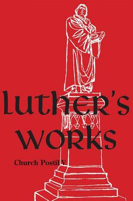 Book cover for Luther's Works, Volume 79 (Church Postil V)