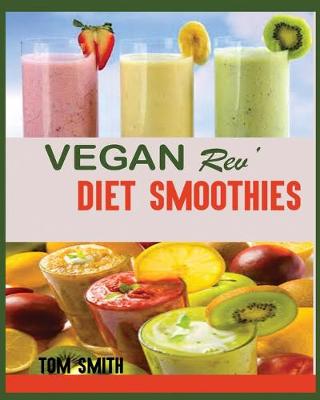 Book cover for Vegan Rev' Diet Smoothie