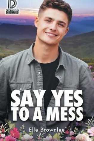 Cover of Say Yes to a Mess