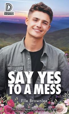 Book cover for Say Yes to a Mess