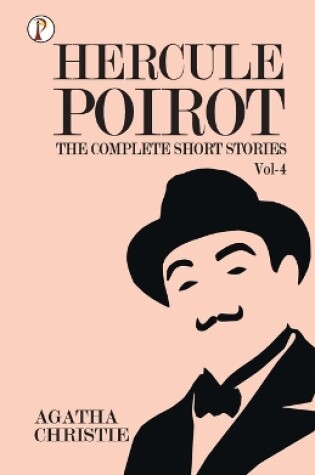 Cover of The Complete Short Stories with Hercule Poirotvol 4
