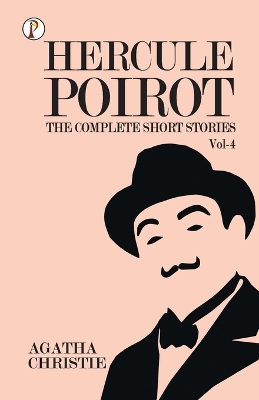 Book cover for The Complete Short Stories with Hercule Poirotvol 4