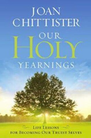 Cover of Our Holy Yearnings