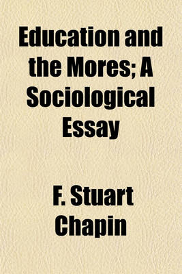 Book cover for Education and the Mores; A Sociological Essay