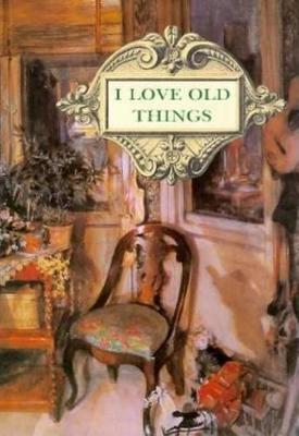 Book cover for I Love Old Things