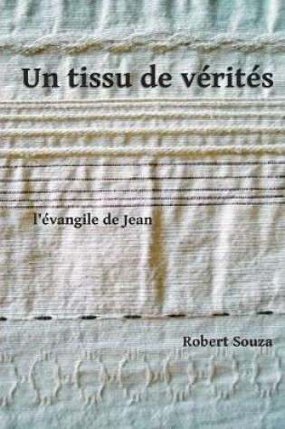 Cover of Un Tissu de Verites