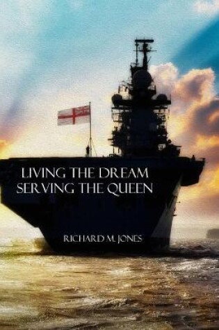 Cover of Living the Dream, Serving the Queen