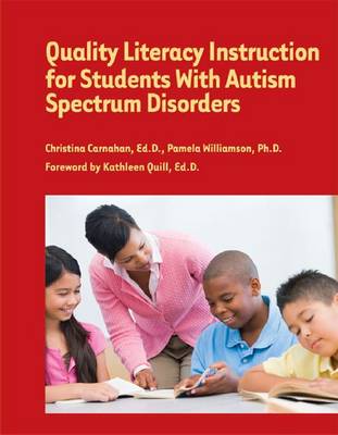 Book cover for Quality Literacy Instruction for Students with Autism Spectrum Disorders