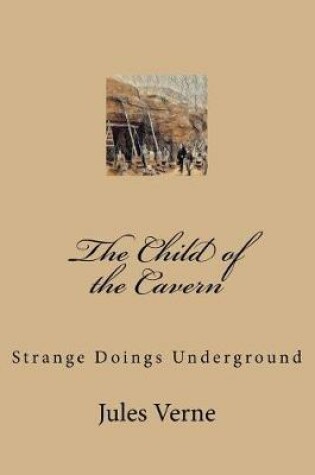 Cover of The Child of the Cavern