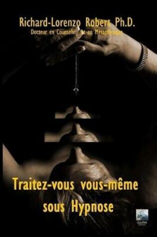 Cover of Traitez-vous vous-meme sous Hypnose