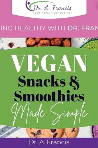 Cover of Eating Healthy with Dr. Francis