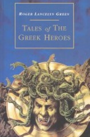 Cover of Tales of the Greek Heroes