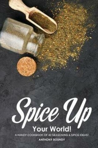 Cover of Spice Up Your World!