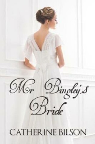 Cover of Mr Bingley's Bride