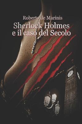 Book cover for Sherlock Holmes e il Caso del Secolo