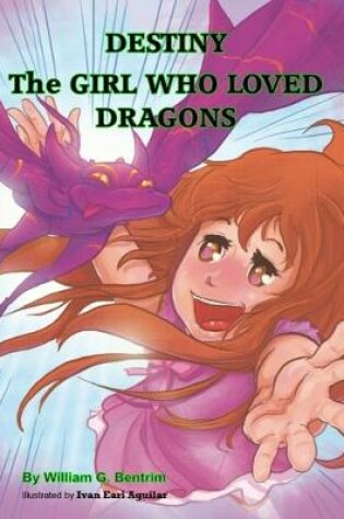 Cover of Destiny The Girl Who Loved Dragons
