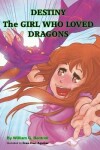 Book cover for Destiny The Girl Who Loved Dragons