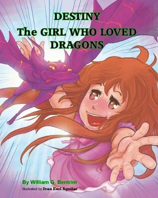 Book cover for Destiny The Girl Who Loved Dragons