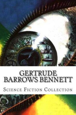 Cover of Gertrude Barrows Bennett Science Fiction Collection