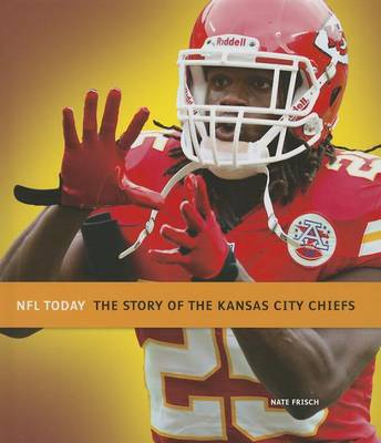 Book cover for The Story of the Kansas City Chiefs