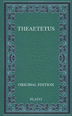 Book cover for Theaetetus - Original Edition